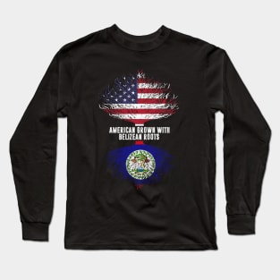 American Grown with Belizean Roots USA Flag Long Sleeve T-Shirt